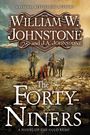 William W Johnstone: The Forty-Niners, Buch