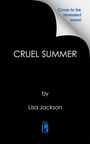 "Cover to be revealed soon!", "CRUEL SUMMER", "by Lisa Jackson". Logo: Ein stilisiertes blaues Buch mit einem "k".