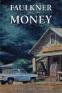 Jay Watson: Faulkner and Money, Buch