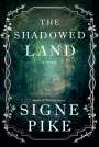 Signe Pike: The Shadowed Land, Buch