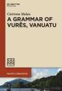 Catriona Malau: A Grammar of Vurës, Vanuatu, Buch