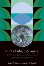 David P Baker: Global Mega-Science, Buch