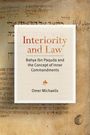 Omer Michaelis: Interiority and Law: Bahya Ibn Paquda and the Concept of Inner Commandments, Buch