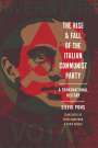 Silvio Pons: The Rise and Fall of the Italian Communist Party, Buch