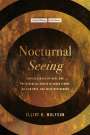 Elliot R Wolfson: Nocturnal Seeing, Buch