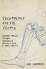 TECHNOLOGY FOR THE PEOPLE. Zeichnung einer Prothese, humanitäres Design, unterstützende Geräte, globale Gesundheit.