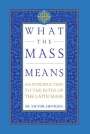 Victor Hintgen: What the Mass Means, Buch