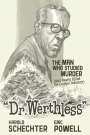 Harold Schechter: Dr. Werthless: The Man Who Studied Murder (and Nearly Killed the Comics Industry), Buch