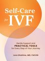 Text: "Self-Care for IVF", "Gentle Support and PRACTICAL TOOLS for Every Step of Your Journey", "Lora Shahine, MD, FACOG".  
Oranges und rosafarbenes, schlichtes Design.