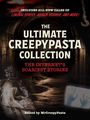 "Includes all-new tales of liminal spaces, analog horror, and more! The Ultimate CreepyPasta Collection. Eine unheimliche Puppe und Hände auf einem Bildschirm."
