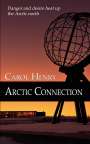 Carol Henry: Arctic Connection, Buch