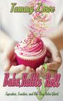 Text: "Tammy Lowe", "Bake, Rattle & Roll", "Cupcakes, Crushes, and One Very Retro Ghost". Ein Cupcake mit rosa Zuckerguss und Streuseln.