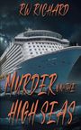 Text: "RW Richard" und "Murder on the High Seas". Ein großes Kreuzfahrtschiff bei Nacht, umgeben von dunklen Wolken und Meer.