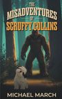 "The Misadventures of Scruffy Collins" und "Michael March". Ein flauschiger Hund und eine Bigfoot-ähnliche Figur in einem Wald.