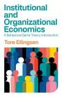 Tore Ellingsen: Institutional and Organizational Economics, Buch