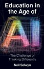 „Education in the Age of AI: The Challenge of Thinking Differently“ von Neil Selwyn. Bunte A.I.-Zeichnung.