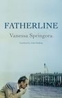 "FATHERLINE", Vanessa Springora, Translated by Jody Gladding. Ein Mann raucht vor einem Steg am Wasser.