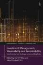 : Investment Management, Stewardship and Sustainability: Transformation and Challenges in Law and Regulation, Buch