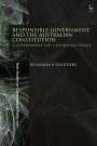 Benjamin B Saunders: Responsible Government and the Australian Constitution, Buch