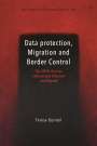 Teresa Quintel: Data Protection, Migration and Border Control, Buch