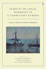 : The Pursuit of Legal Harmony in a Turbulent Europe, Buch