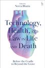 „Technology, Health, and Law in Life and Death“ von Neera Bhatia, darunter ein stilisiertes Herz in Pastellfarben.