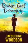 Jacqueline Woodson: Brown Girl Dreaming, Buch