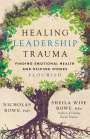 Nicholas Rowe: Healing Leadership Trauma, Buch