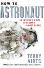 Terry Virts: How to Astronaut, Buch