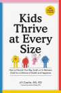 Jill Castle: Kids Thrive at Every Size, Buch