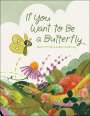 Muon Thi Van: If You Want to Be a Butterfly, Buch