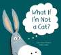 Kari-Lynn Winters: What If I'm Not a Cat?, Buch