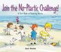 Scot Ritchie: Join the No-Plastic Challenge!, Buch