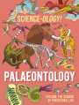 Anna Claybourne: Science-ology!: Palaeontology, Buch