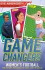 Eve Ainsworth: Gamechangers: The Story of Women's Football, Buch