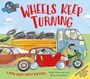 "Wheels Keep Turning. A Book About Simple Machines." Illustration: Verschiedene Fahrzeuge auf einer Straße.