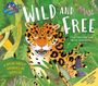 "WILD AND FREE" steht in großer weißer Schrift. Ein Tiger, ein Hai, ein Gorilla, ein Panda und eine Fledermaus sind abgebildet.
