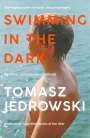 Tomasz Jedrowski: Swimming in the Dark, Buch