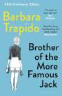 Barbara Trapido: Brother of the More Famous Jack, Buch