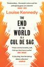 Louise Kennedy: The End of the World is a Cul de Sac, Buch