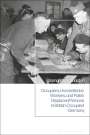 Samantha K Knapton: Occupiers, Humanitarian Workers, and Polish Displaced Persons in British-Occupied Germany, Buch
