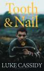 Luke Cassidy: Tooth & Nail, Buch