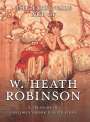 W. Heath Robinson: The Fairy Tale Art of W. Heath Robinson, Buch