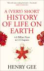 Henry Gee: A (Very) Short History of Life On Earth, Buch