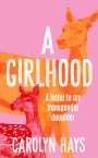 Carolyn Hays: A Girlhood, Buch
