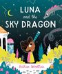 Bethan Woollvin: Luna and the Sky Dragon, Buch