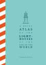 González Macías: A Brief Atlas of the Lighthouses at the End of the World, Buch