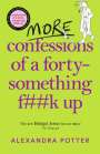 Alexandra Potter: More Confessions of a Forty-Something F**k Up, Buch