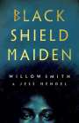 Willow Smith: Black Shield Maiden, Buch