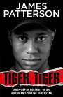 James Patterson: Tiger, Tiger, Buch